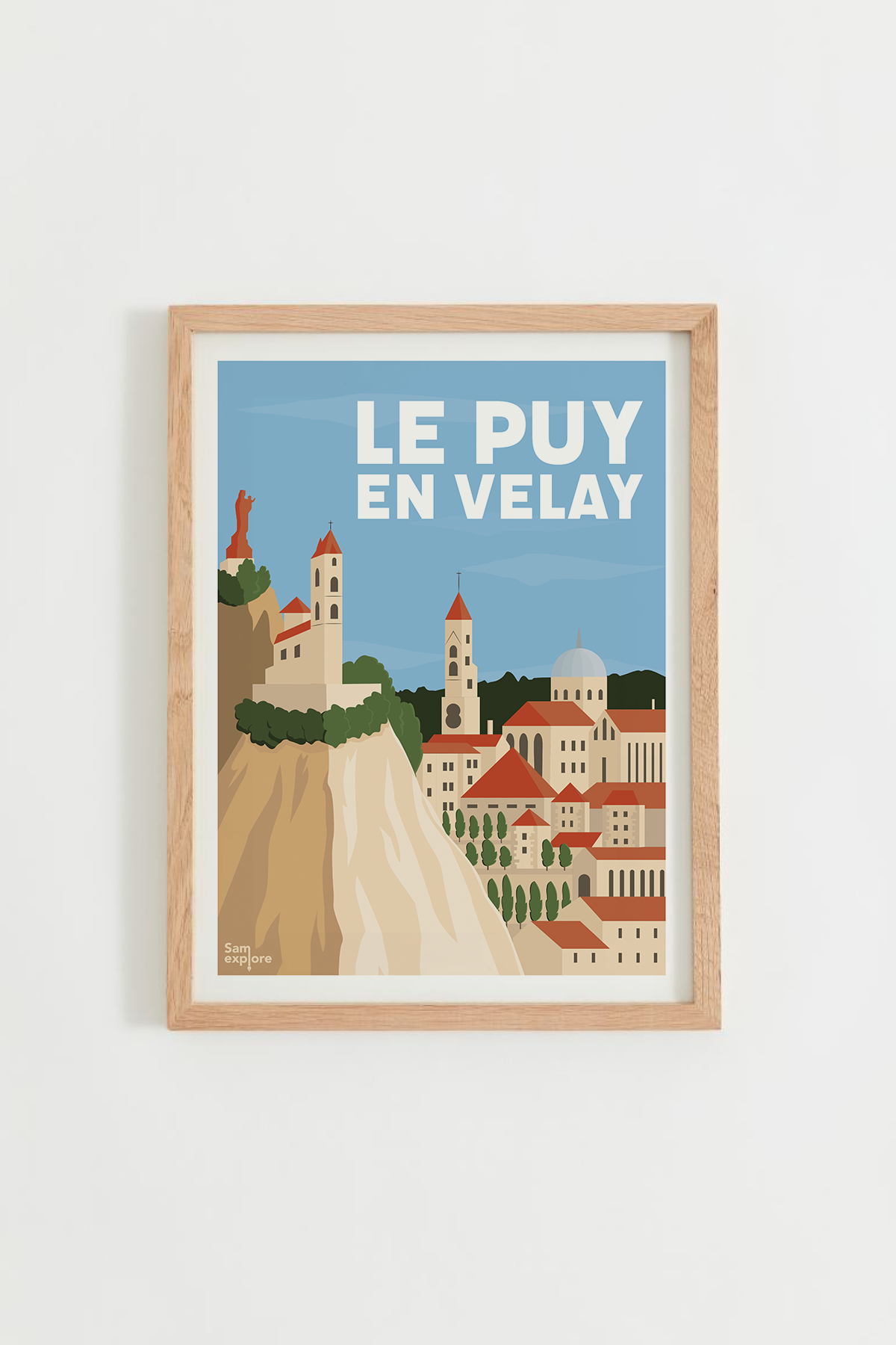Affiche Le Puy-en-Velay – cathédrale, chapelle Saint-Michel et statue de la Vierge, cadre bois clair